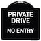 Signmission Designer Series-Private Drive No Entry Black & White Heavy-Gauge Aluminum, 18" x 18", BW-1818-9784 A-DES-BW-1818-9784 - alternate 1